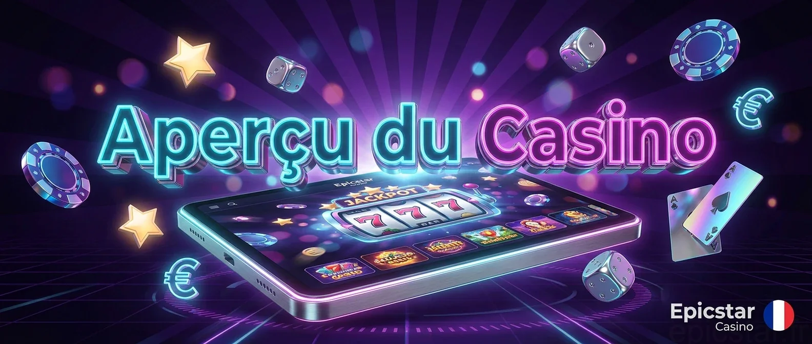 Aperçu du Casino